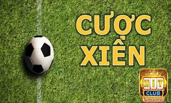 Khái quát về cược xiên là gì trong bóng đá?