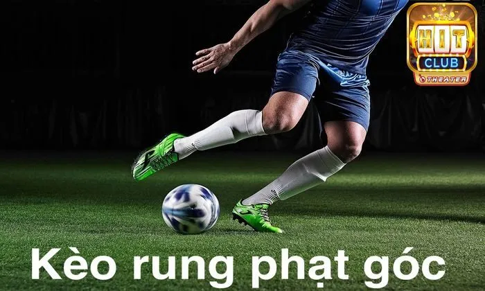 Kèo rung phạt góc